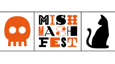 Mish Mash Fest - The Halloween edition