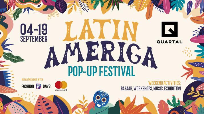 Latin America Pop Up Festival @Quartal Food Park